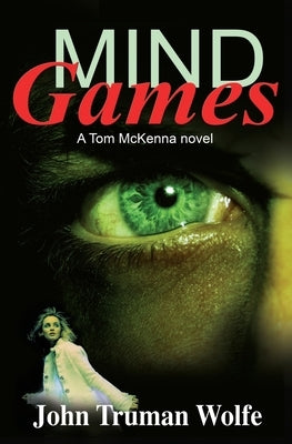 Mind Games by Wolfe, John Truman