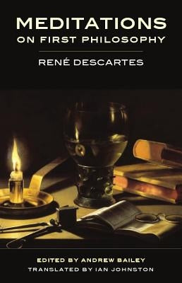 Meditations on First Philosophy by Descartes, René