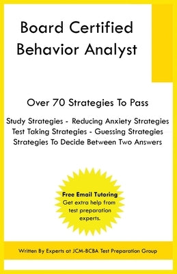 Board Certified Behavior Analyst by Test Preparation Group, Jcm-Bcba