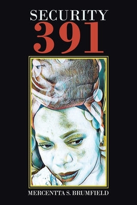 Security 391 by Brumfield, Mercentta S.