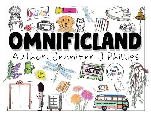 Omnificland by Phillips, Jennifer J.