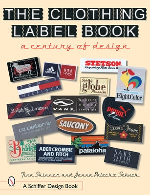 The Clothing Label Book: A Century of Design by Skinner, Tina