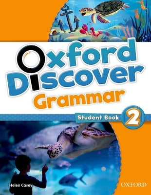 Oxford Discover: 2: Grammar by 