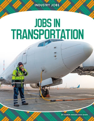 Jobs in Transportation by Shan, Karen Maserjian