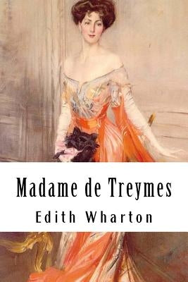 Madame de Treymes by Wharton, Edith