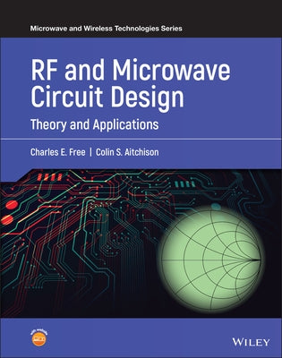 RF and Microwave Circuit Design by Free, Charles E.