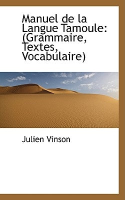 Manuel de La Langue Tamoule by Vinson, Julien