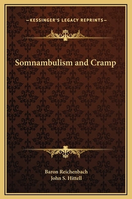 Somnambulism and Cramp by Reichenbach, Baron