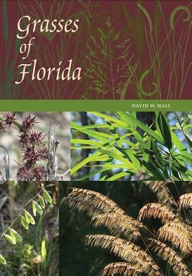 Grasses of Florida by Hall, David W.