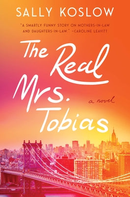 The Real Mrs. Tobias by Koslow, Sally