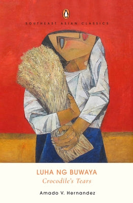 Luha Ng Buwaya (Crocodile's Tears) by Remoto, Danton