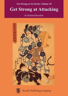 Get Strong at Attacking by Bozulich, Richard