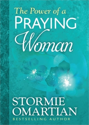 The Power of a Praying Woman Deluxe Edition by Omartian, Stormie