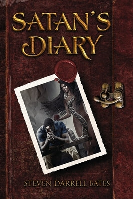 Satan's Diary by Bates, Steven Darrell