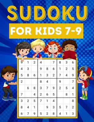 Sudoku for kids 7-9: 200 Sudoku puzzles for kids ages 7-9 with instructions and answers - Large size by Mélo, Méli