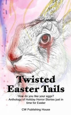 Twisted Easter Tails by Hutson, Kathrin