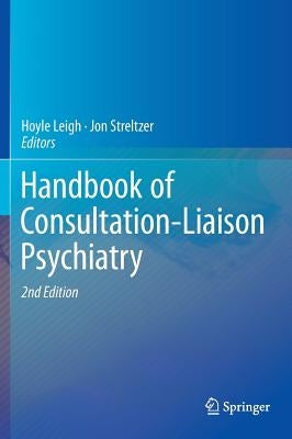 Handbook of Consultation-Liaison Psychiatry by Leigh, Hoyle