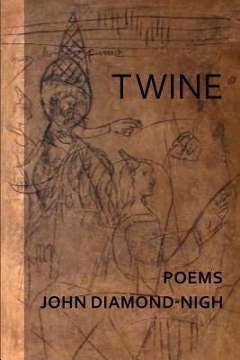 Twine by Diamond Nigh, John
