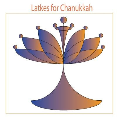 Latkes for Chanukkah by Orna