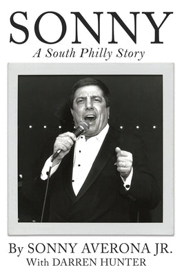 Sonny: A South Philly Story by Hunter, Darren