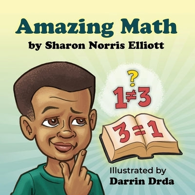 Amazing Math: Understanding the Trinity by Norris Elliott, Sharon