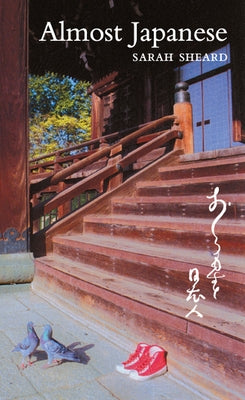 Almost Japanese by Sheard, Sarah
