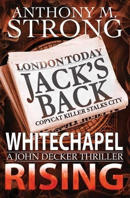 Whitechapel Rising by Strong, Anthony M.