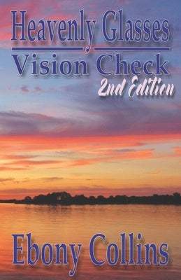 Heavenly Glasses: Vision Check by Collins, Ebony