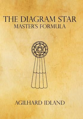 The Diagram Star: Master's Formula by Idland, Agilhard