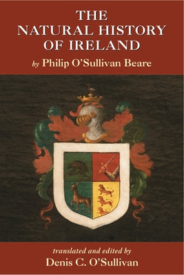 The Natural History of Ireland by O'Sullivan, Denis