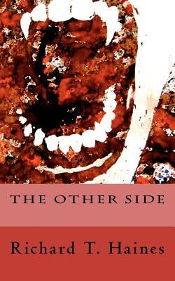 The Other Side by Haines, Richard T.
