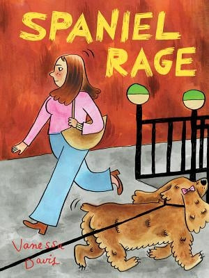 Spaniel Rage by Davis, Vanessa