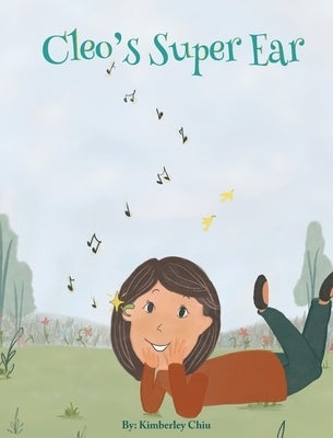 Cleo's Super Ear by Chiu, Kimberley
