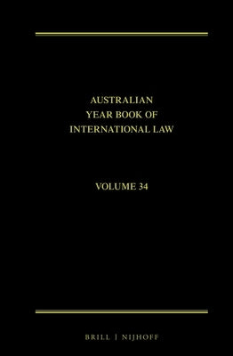 The Australian Year Book of International Law: Volume 34 (2016) by Rothwell, Donald R.