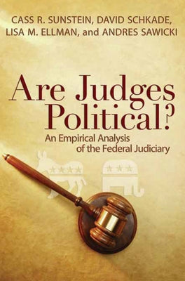 Are Judges Political?: An Empirical Analysis of the Federal Judiciary by Sunstein, Cass R.
