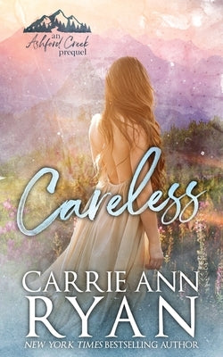 Careless by Ryan, Carrie Ann