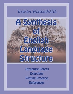 A Synthesis of English Language Structure by Hauschild, Karin