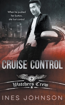Cruise Control by Johnson, Ines