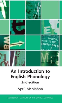 An Introduction to English Phonology 2nd Edition by McMahon, April