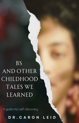 BS and other Childhood Tales we Learned by Leid, Caron