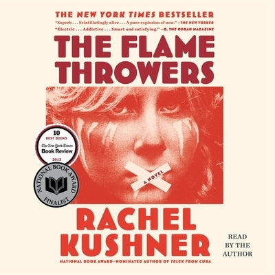 The Flamethrowers by Kushner, Rachel