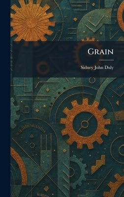 Grain by Duly, Sidney John