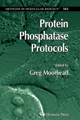 Protein Phosphatase Protocols by Moorhead, Greg