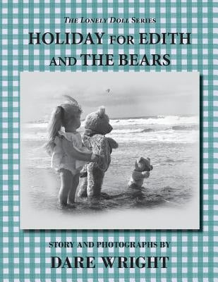 Holiday For Edith And The Bears by Wright, Dare