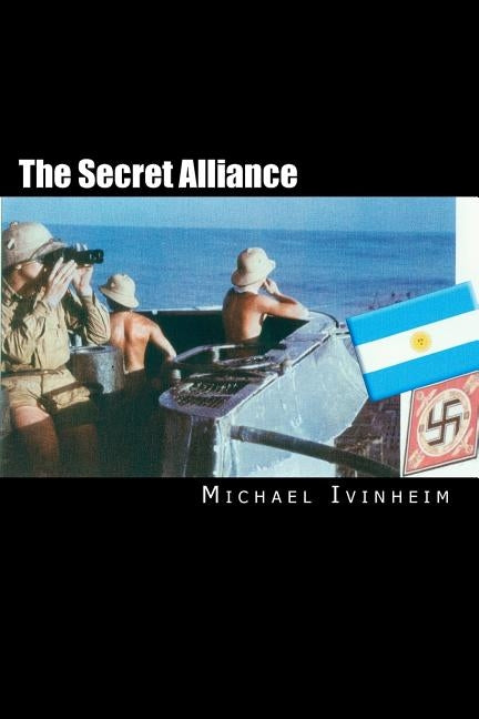 The Secret Alliance by Ivinheim, Michael