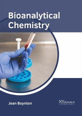 Bioanalytical Chemistry by Boynton, Jean