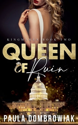 Queen of Ruin by Dombrowiak, Paula