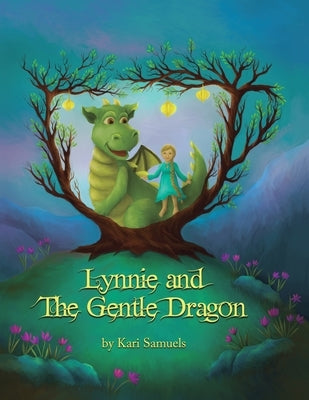 Lynnie and the Gentle Dragon by Samuels, Kari