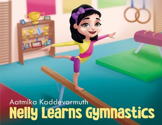 Nelly Learns Gymnastics by Kaddevarmuth, Aatmika
