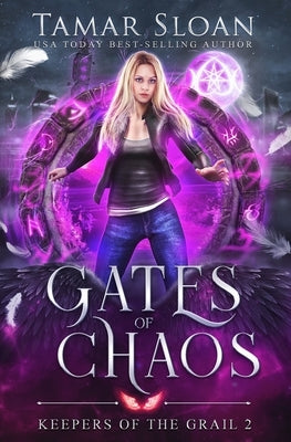 Gates of Chaos: A New Adult Paranormal Romance by Sloan, Tamar